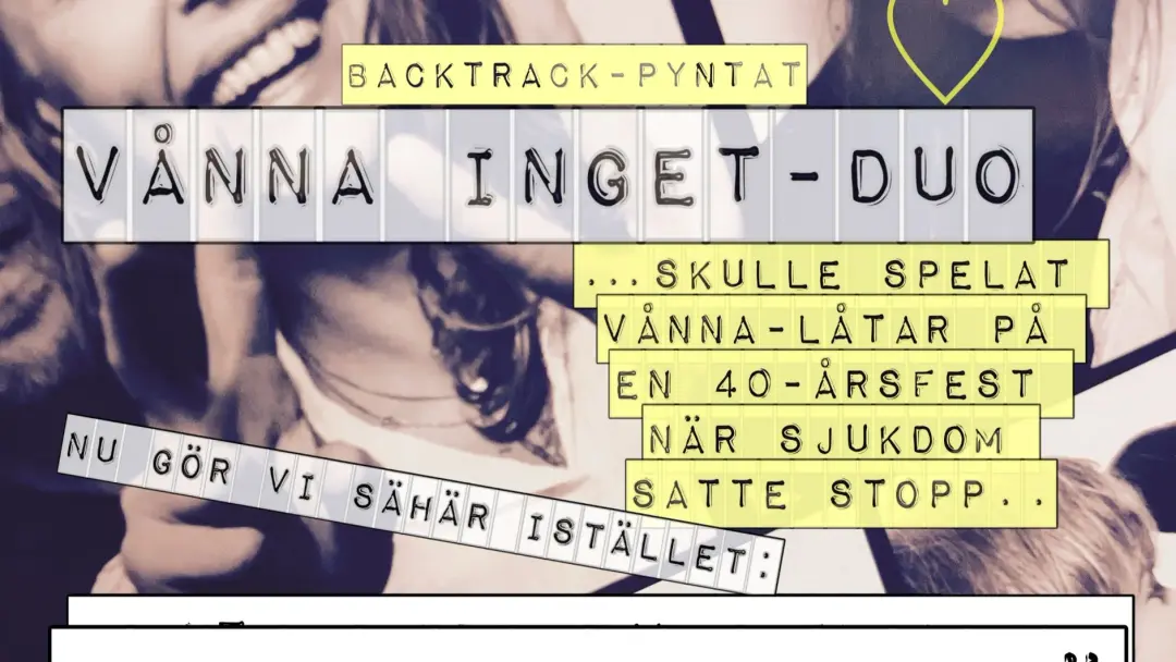 VÅNNA INGET - DUO | Annelundsgården - [INOMHUS]