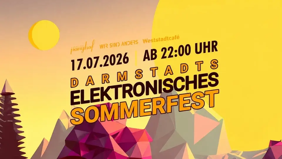 Darmstadts Elektronisches Sommerfest | Ponyhof & Weststadtcafé | 4 Floors Open Air & Indoor