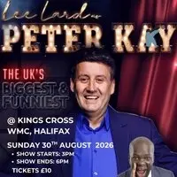 PETER KAY @ KINGS CROSS WMC, Sunday 30th August 2026