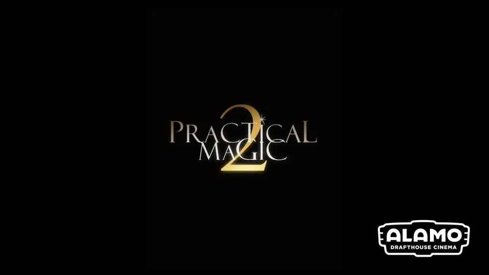 Midnight Margaritas: Practical Magic 2 at Alamo Drafthouse