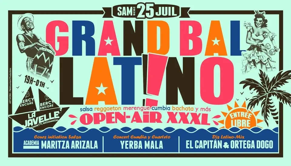 GRAND BAL LATiNO OPEN-AiR XXXL🌴25/07🌴 CoursSalsa🌺ConcertSalsa🌺DjsLatinoMix🌺Food🌺EntréeGratuite
