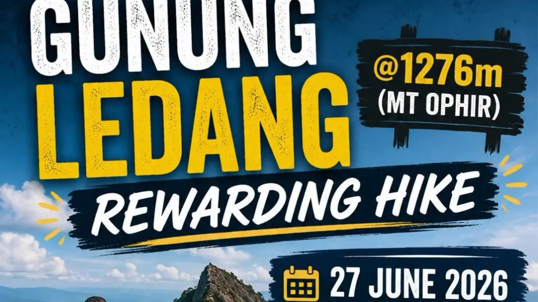 ✅[CONFIRMED] GUNUNG LEDANG @1276m (MT OPHIR) REWARDING HIKE