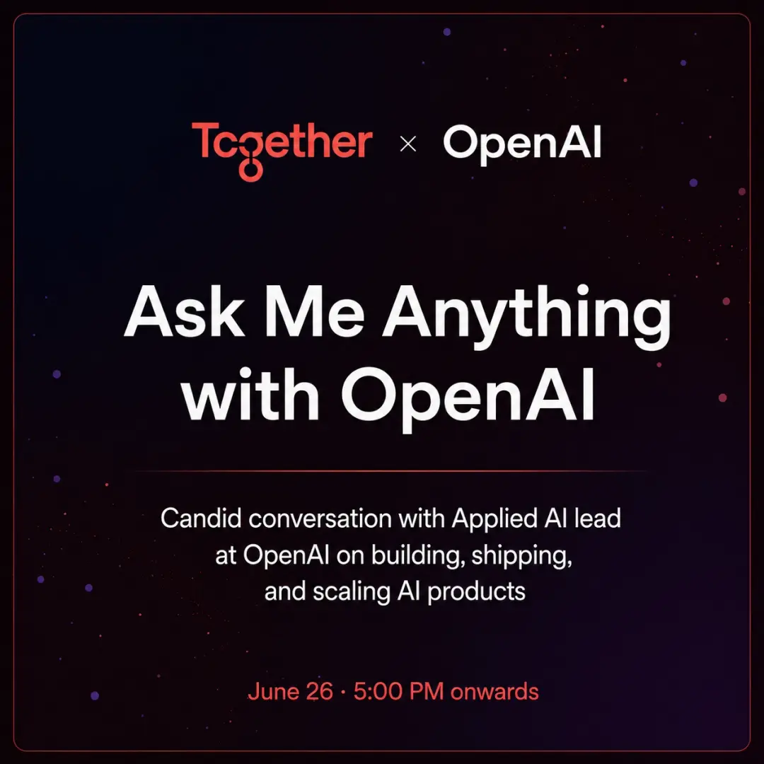 OpenAI × Together: Building at the AI Frontier