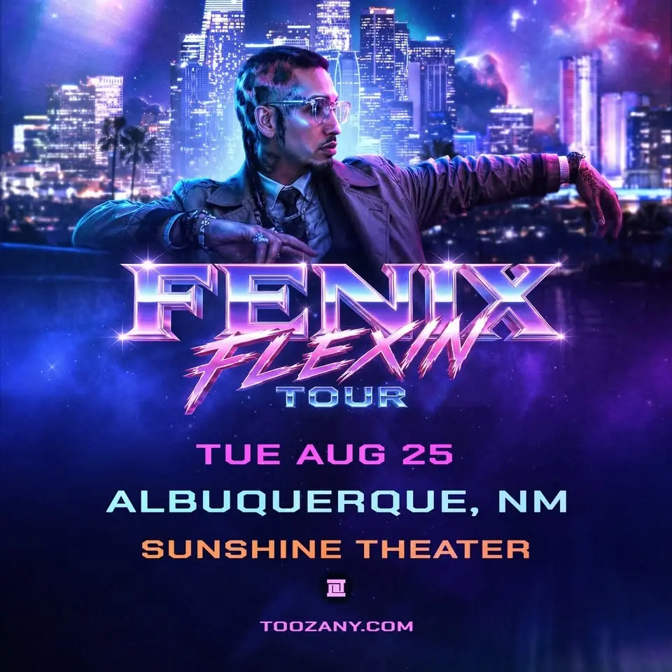 FENIX FLEXIN - AUGUST 25th - ALBUQUERQUE