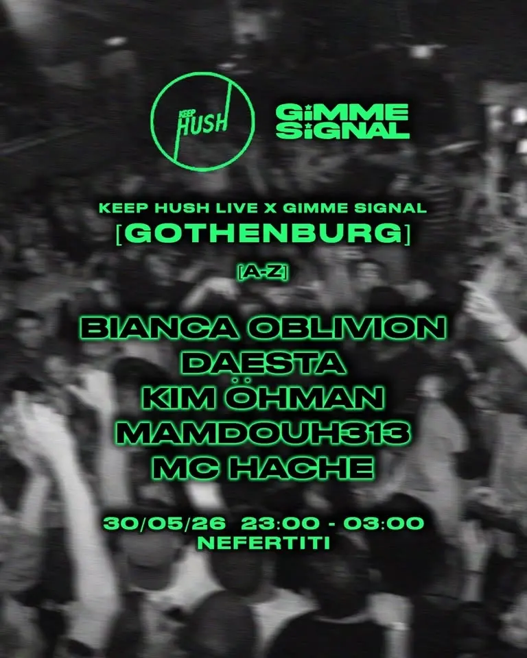 Keep Hush Gothenburg: Gimme Signal