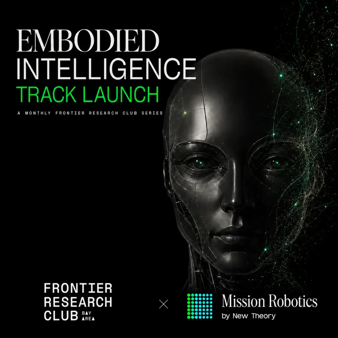 Bay Area Frontier Research Club #15 | Embodied AI (dinner + paper discussion @ Mission Robotics)