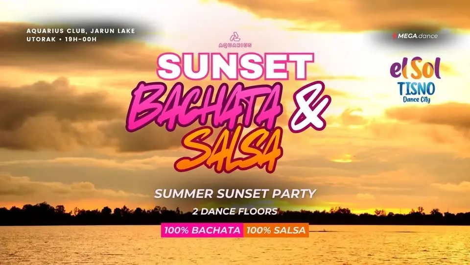 ☀️ Aquarius SUNSET: Bachata & Salsa 🌊 14.07. utorak (Tuesday)