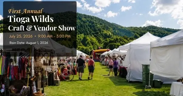 First Annual Tioga Wilds Craft & Vendor Show