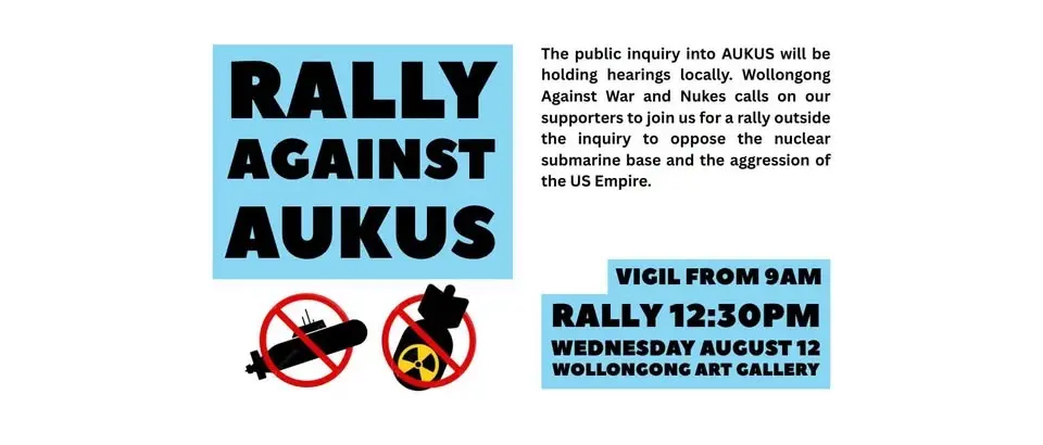 Rally Against AUKUS at the AUKUS Public Inquiry