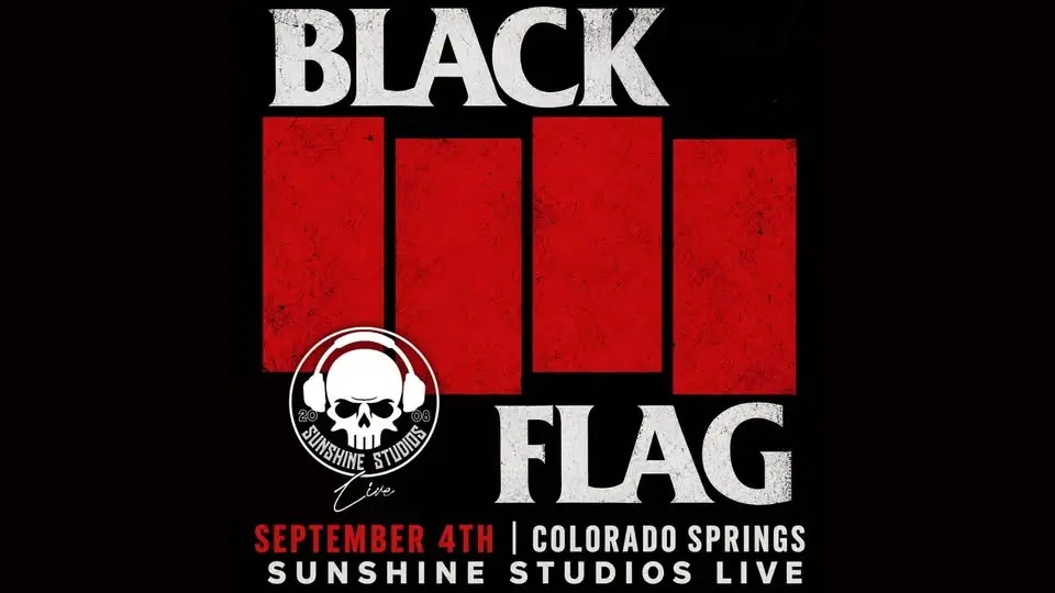 BLACK FLAG - Playing two full sets of all their greatest hits!!