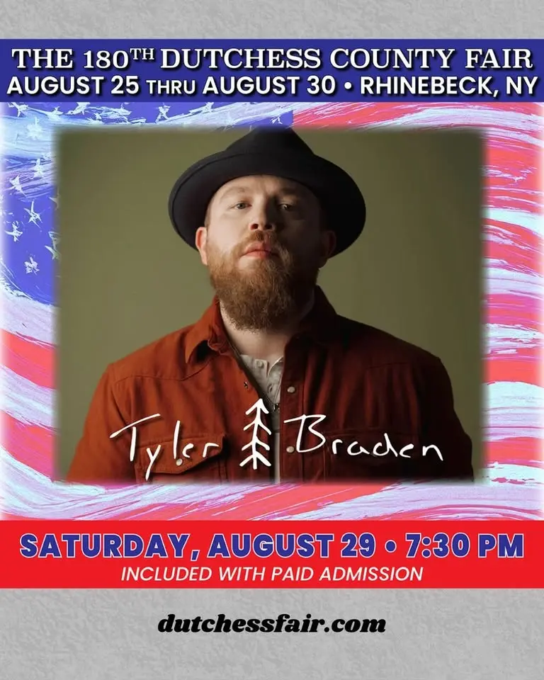 Tyler Braden - Saturday, 8/29 at the Dutchess County Fair