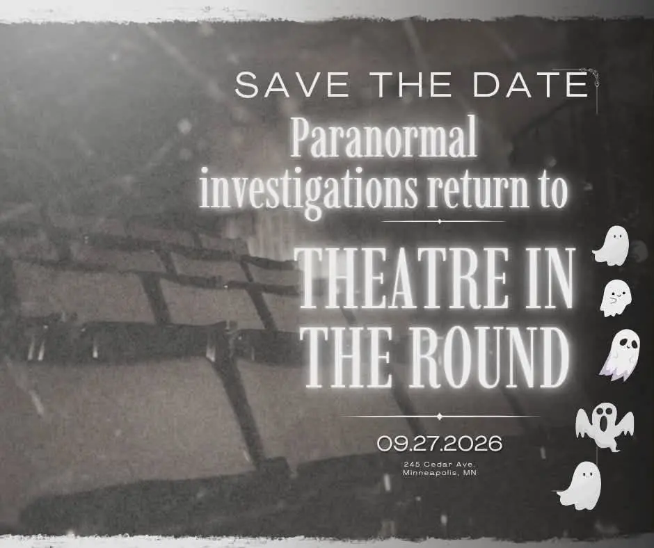 Paranormal Investigations at Theatre in the Round