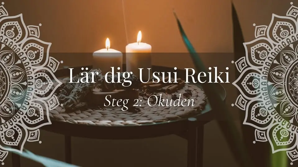 Lär dig Usui Reiki: steg 2 - 1 plats kvar 