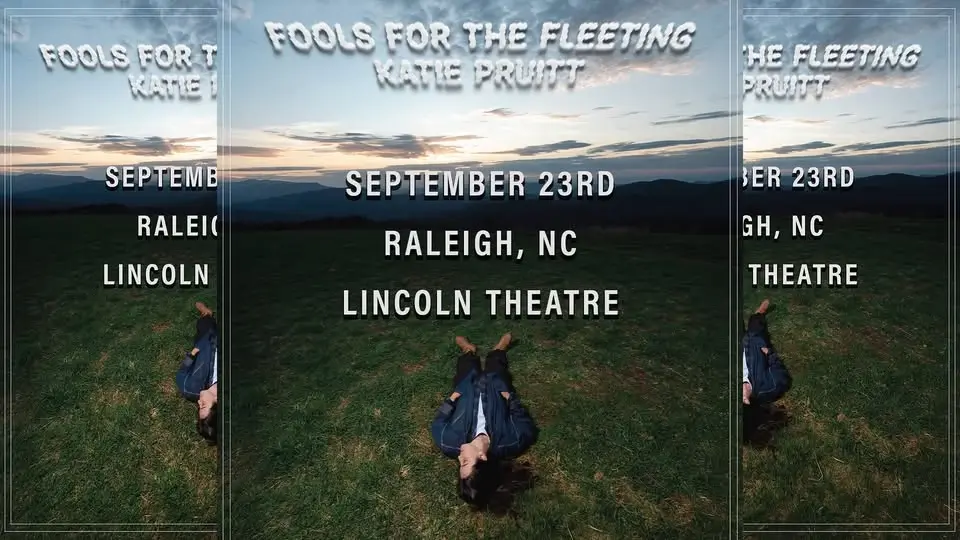 Katie Pruitt "Fools For The Fleeting" Tour at the Lincoln Theatre - Raleigh, NC