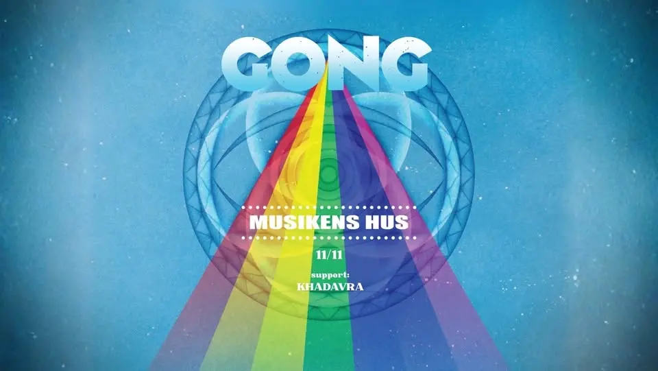 GONG | Musikens Hus | Support: Khadavra