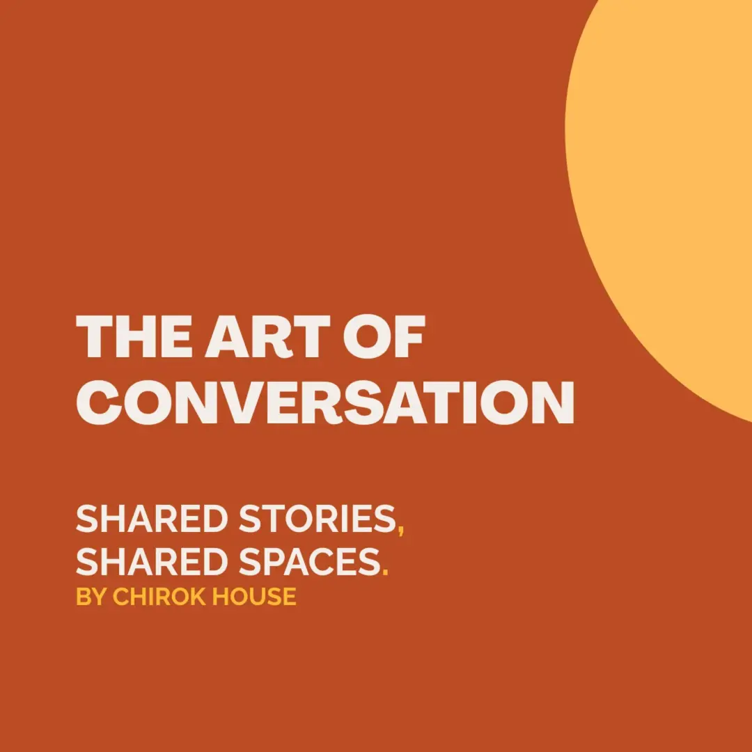 The Art of Conversation | Shared Stories, Shared Spaces.