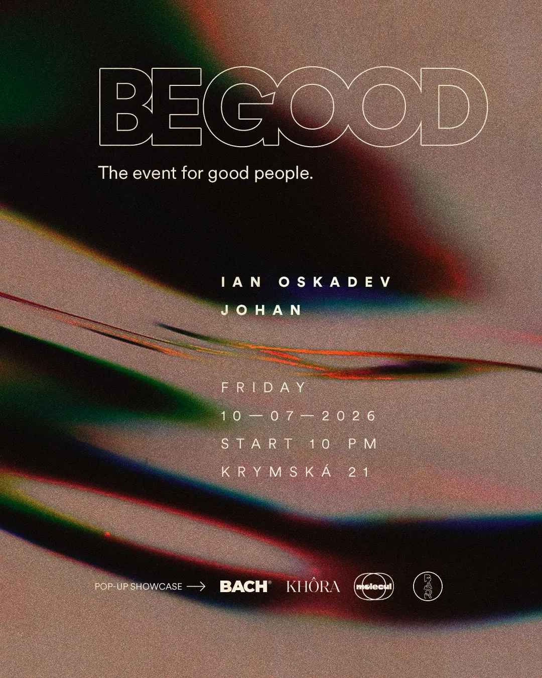 BE GOOD with Ian Oskadev & Johan