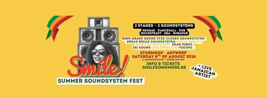 Smile! Summer Soundsystem Fest @ Stormkop Antwerp