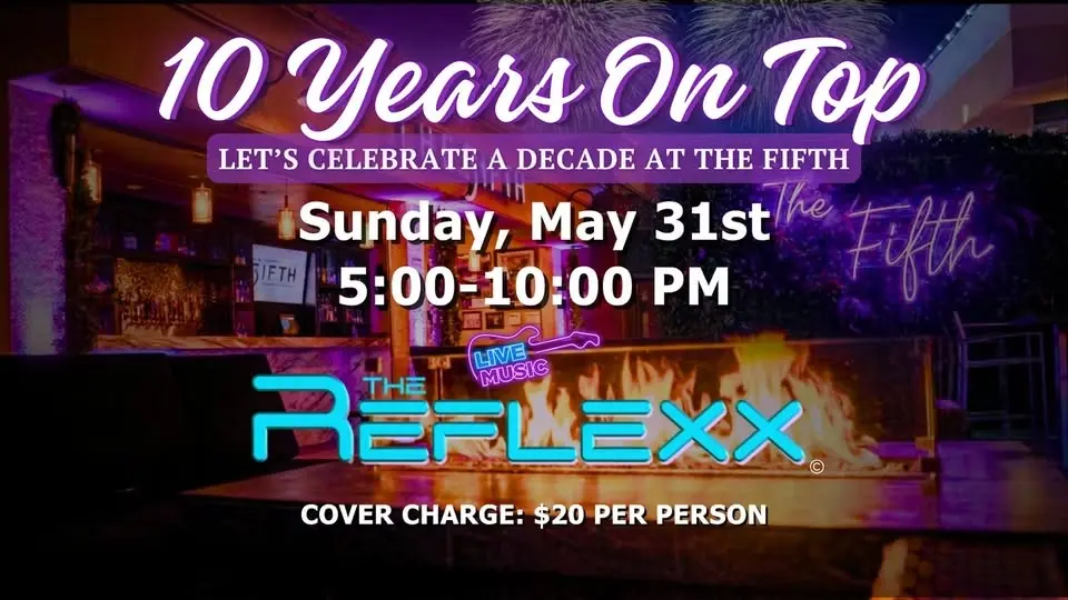 The Reflexx at The FIFTH's 10 Year Anniversary Party