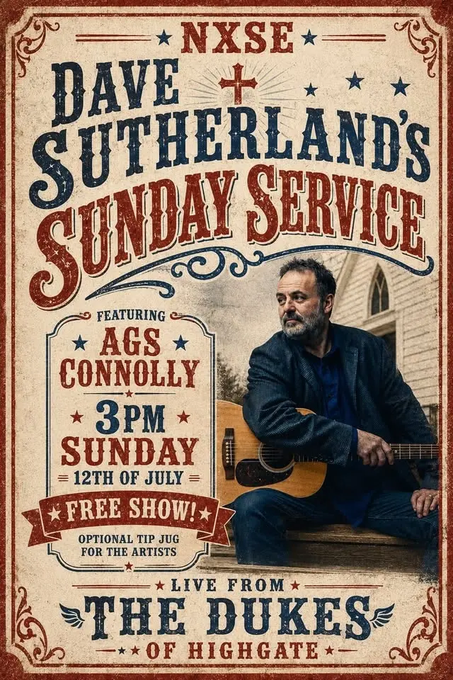 NXSE: Dave Sutherland/Ags Connolly @ The Dukes of Highgate