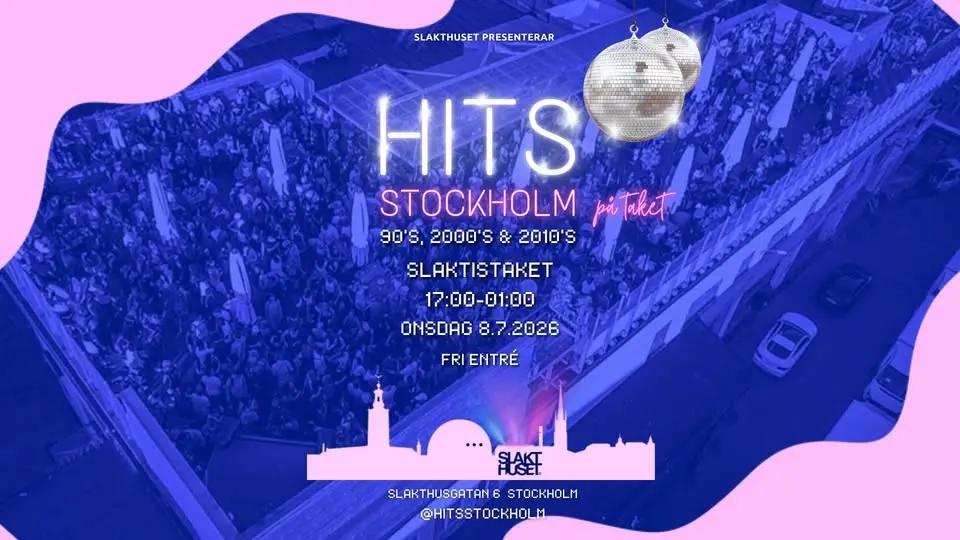 HITS på TAKET 90's, 2000's & 2010's │ ONSDAG │ Slakthuset Rooftop