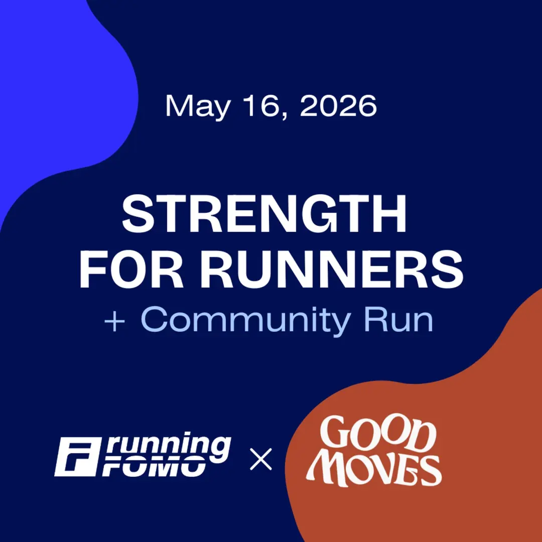 Strength & Run | Running FOMO x Good Moves Studio