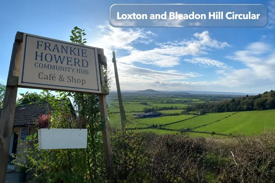 Loxton and Bleadon Hill Circular with Frankie Howerd Cafe stop - approx. 4 miles