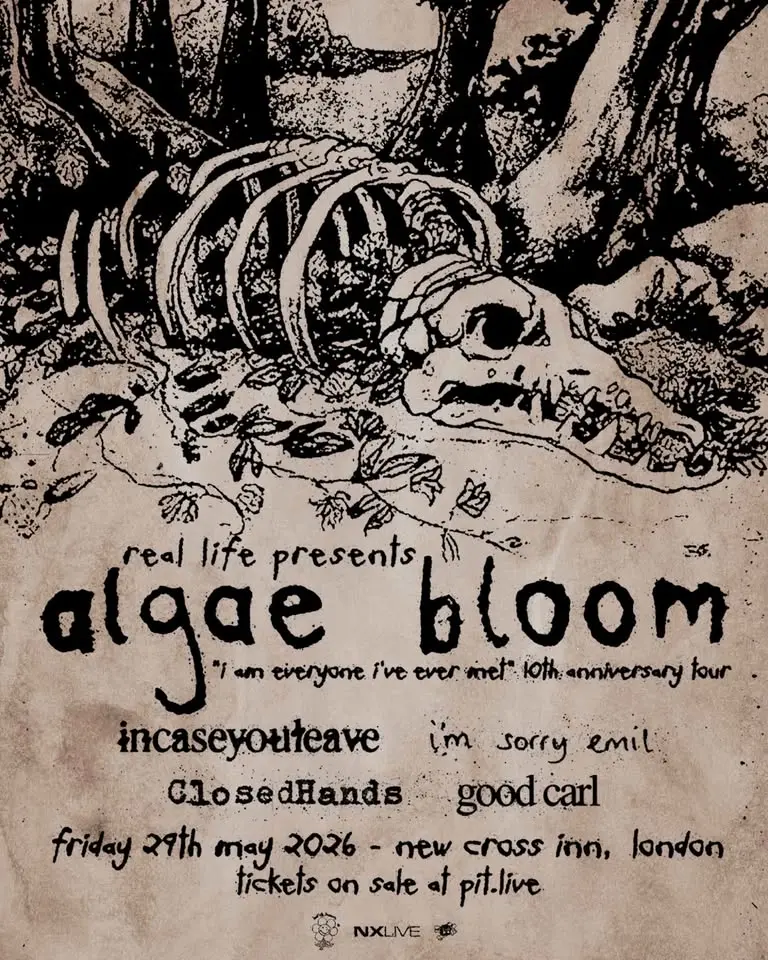 SOLD OUT | Algae Bloom - 'I Am Everyone I've Ever Met' 10th Anniversary Show + Last London Show