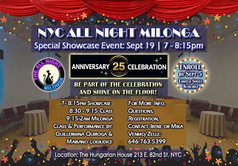 Sept 19 All Night Milonga: Showcase Event + 25th ANNIVERSARY Celebration @ Hungarian House!!