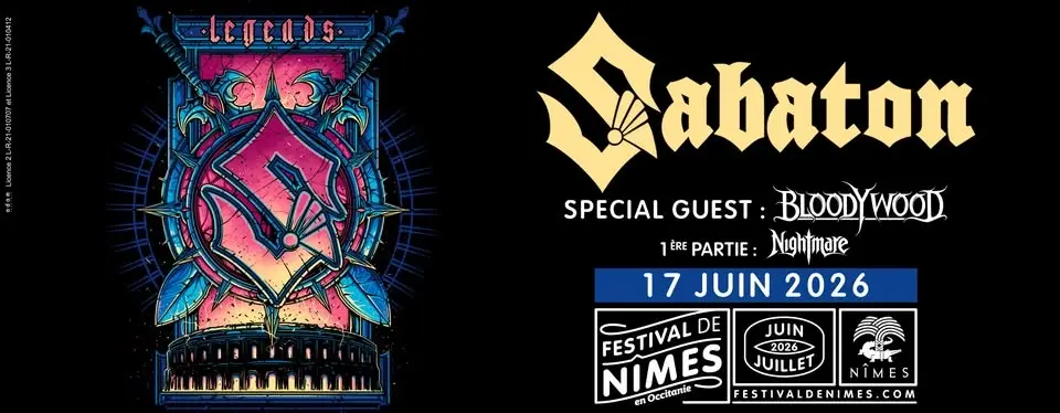 SABATON • Special Guest BLOODYWOOD • FESTIVAL DE NIMES • 17 JUIN 2026