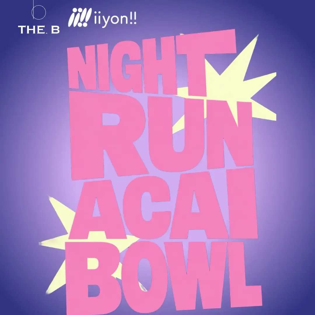 ðââïžââ¡ïžðAcai Night Runð¥£ðð»ââïž