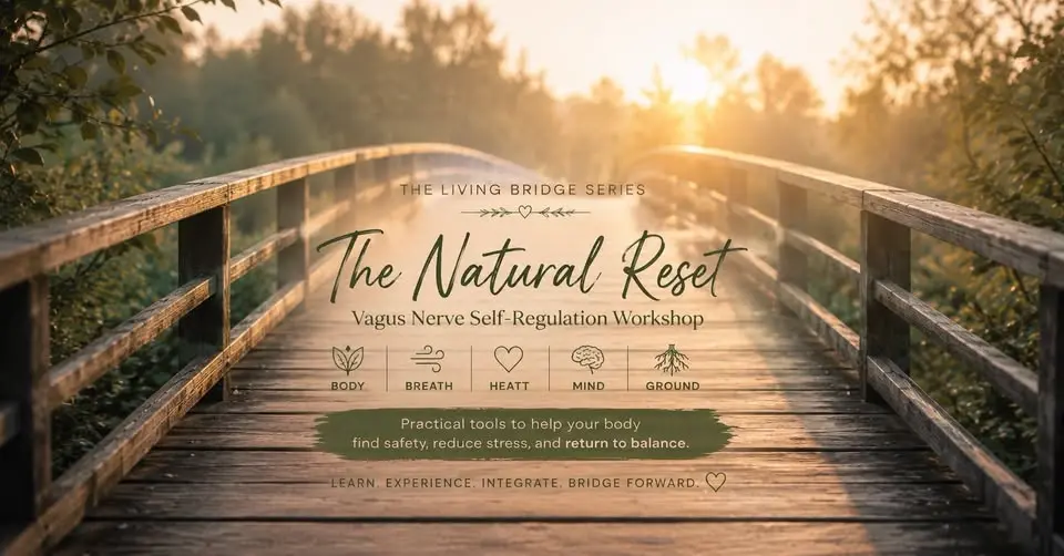 The Natural Reset: Vagus Nerve Self-Regulation Workshop 