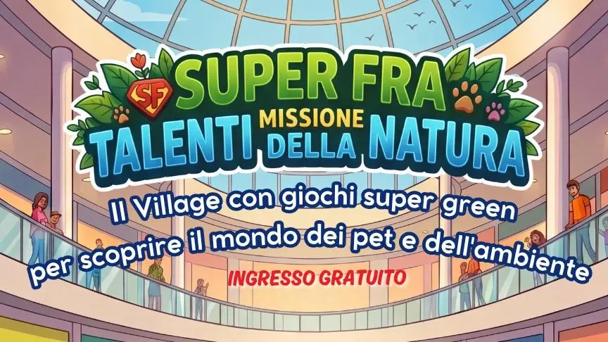 “Super Fra: Missione Talenti della Natura”