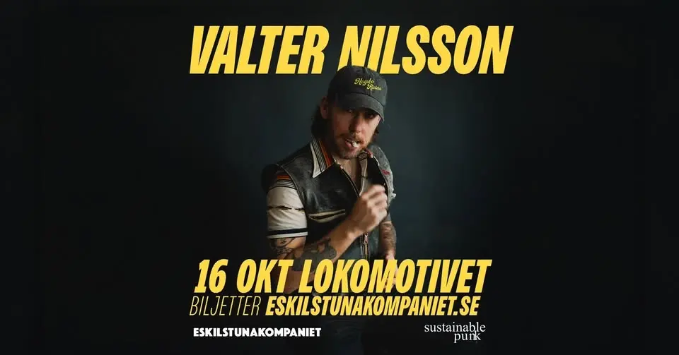 Valter Nilsson | Lokomotivet, Eskilstuna