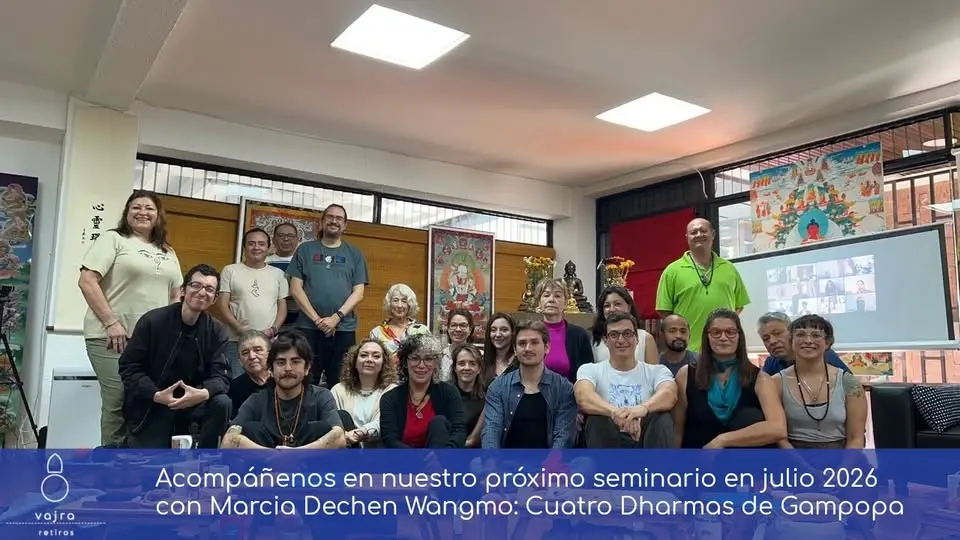 Seminario/retiro con Marcia Dechen Wangmo: Los Cuatro Dharmas de Gampopa, Julio del 2026