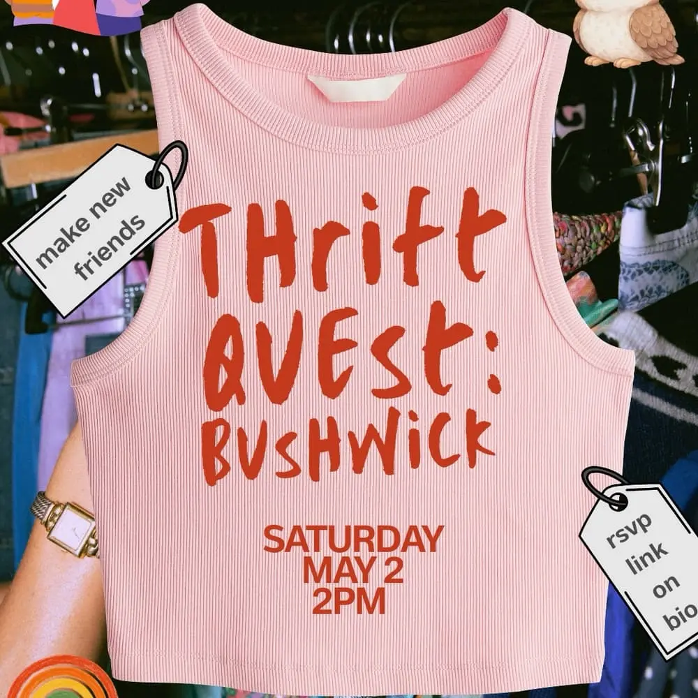 Thrift Quest: Bushwick
