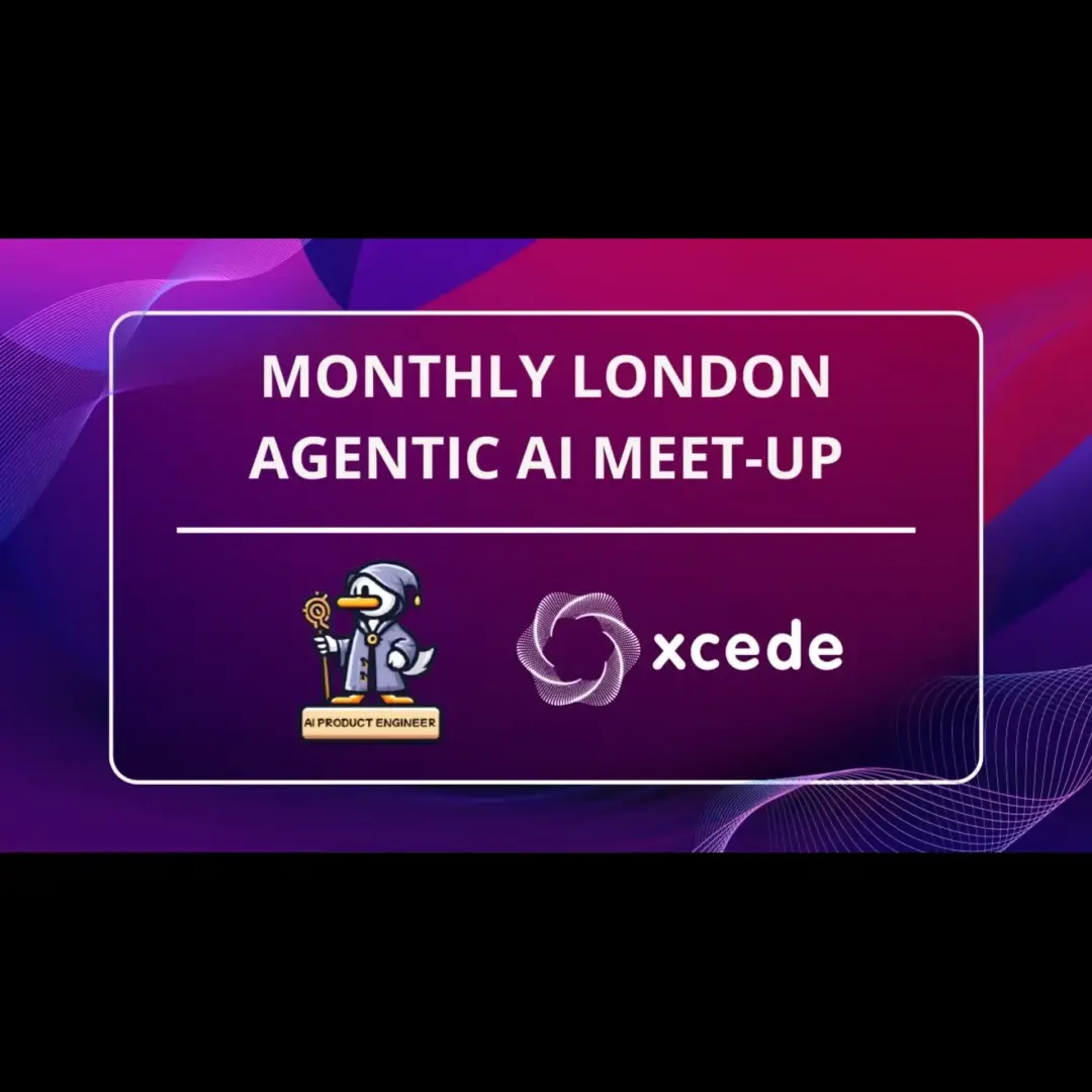 Agentic AI-MeetUp London #9