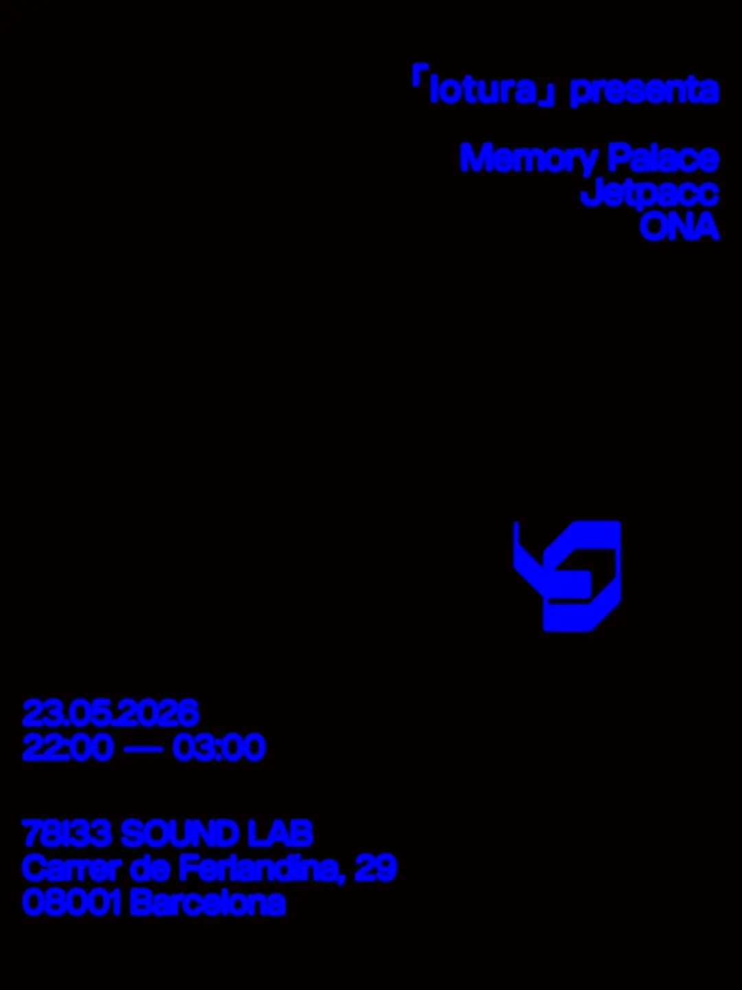 「lotura」presenta Jetpacc, Memory Palace, ONA