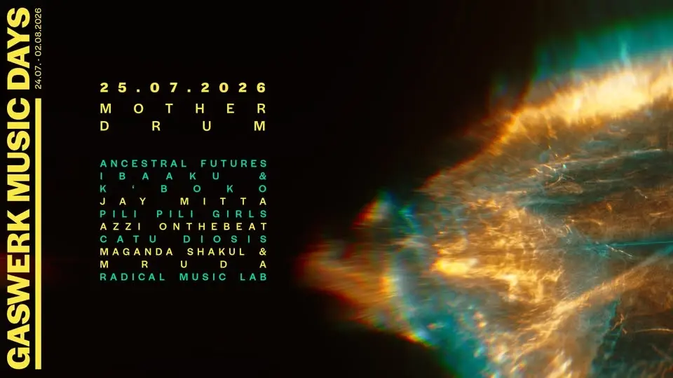 GASWERK MUSIC DAYS 2026 - MOTHER DRUM