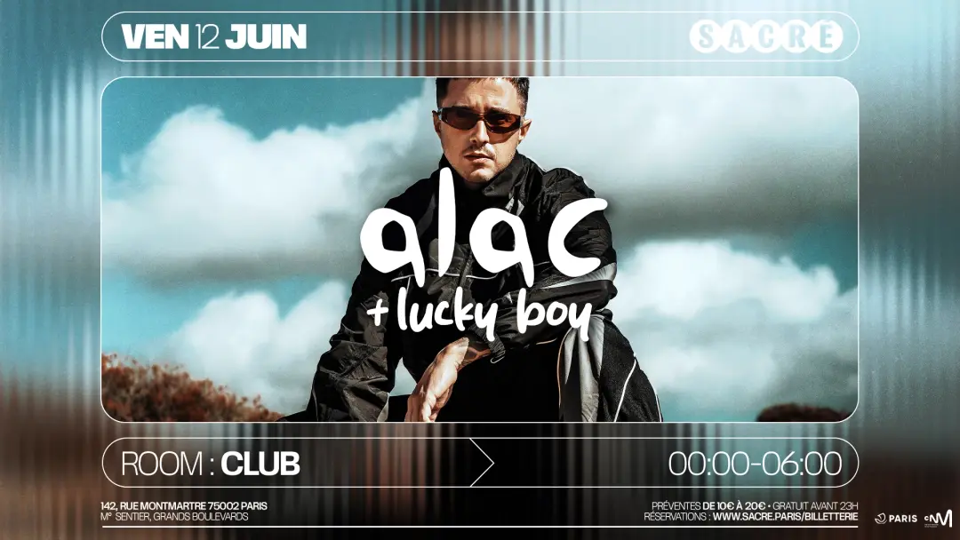 Sacré présente: Alac & Lucky Boy