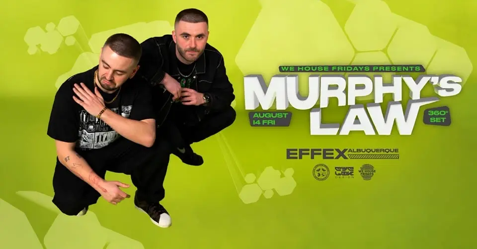 WE HOUSE FRIDAYS 360° : MURPHY'S LAW
