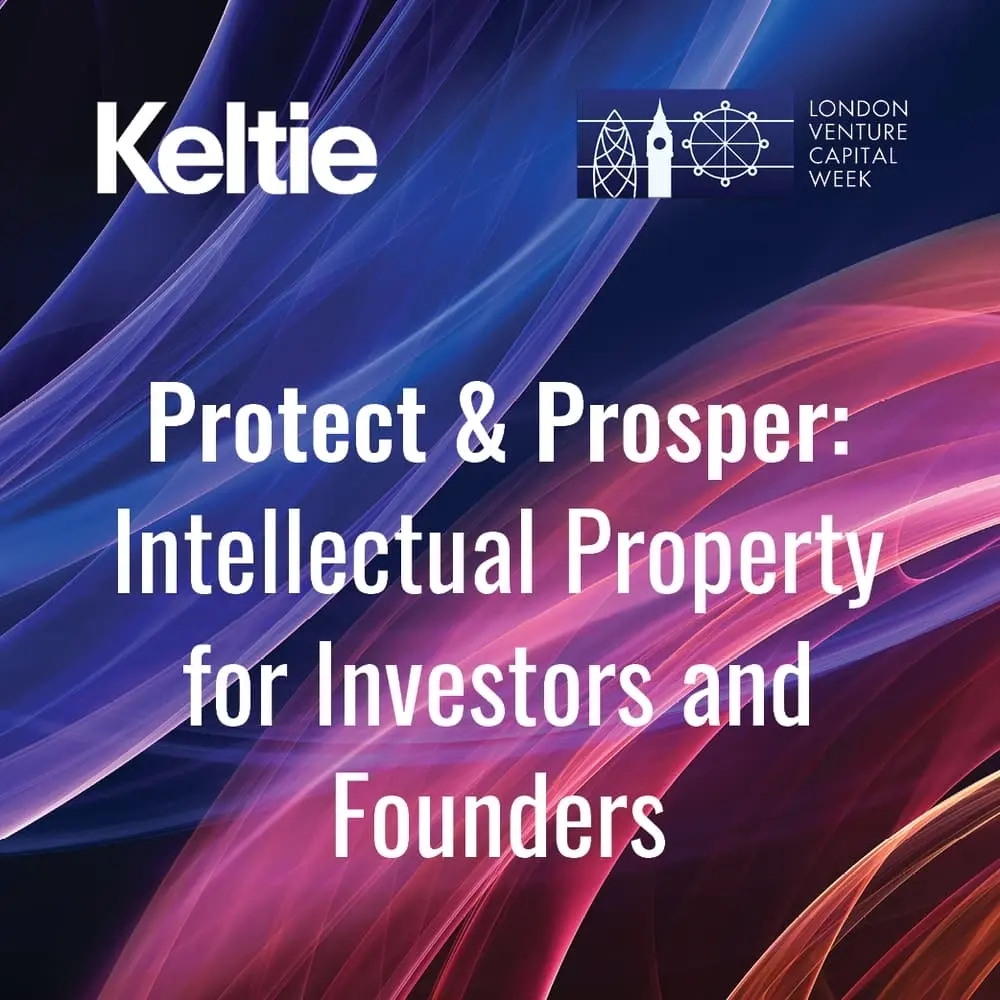 Protect & Prosper: Intellectual Property for Investors and Founders
