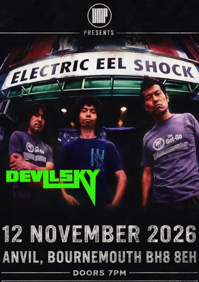 Electric Eel Shock w/support from Devilsky