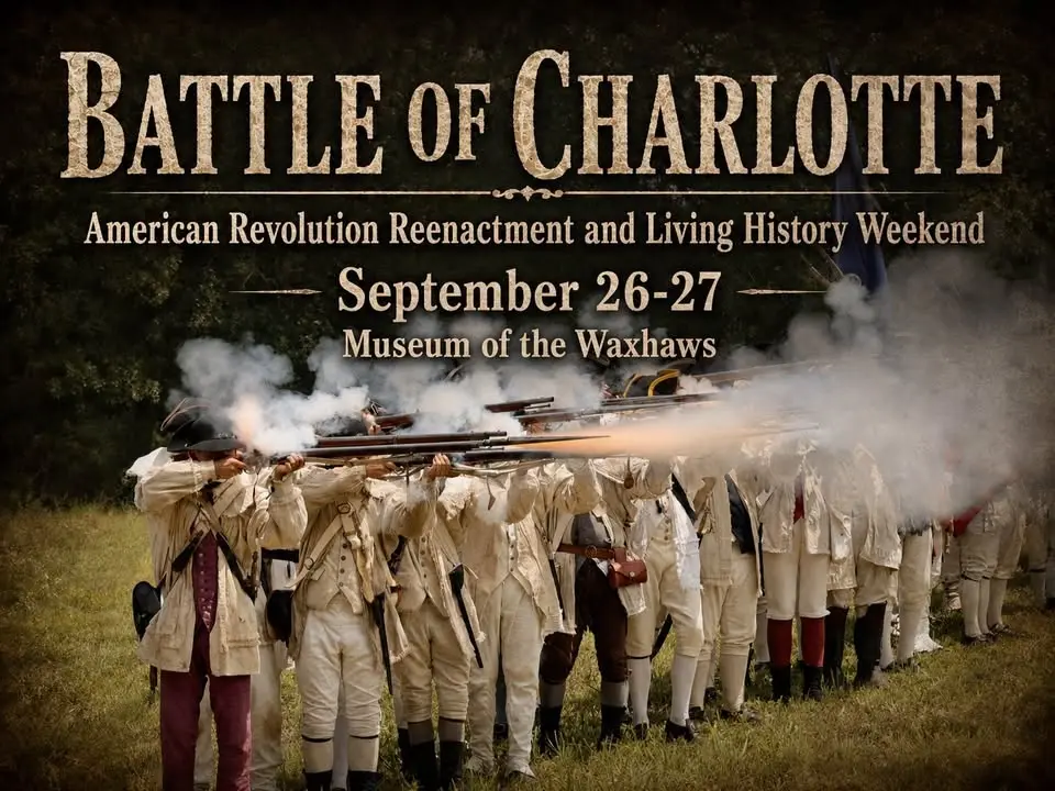 BATTLE OF CHARLOTTE American Revolution Weekend 