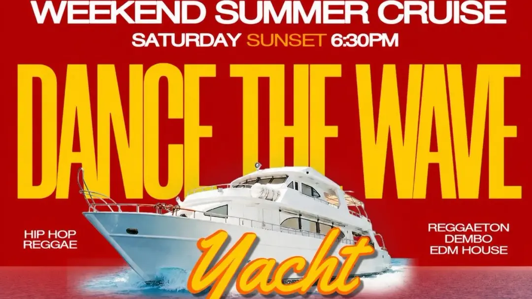 NYC DANCE THE WAVE BOOZE CRUISE SATURDAY SUNSET YACHT PARTY 2026