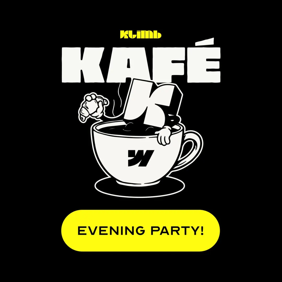 KLIMB Kafé Party - Evening