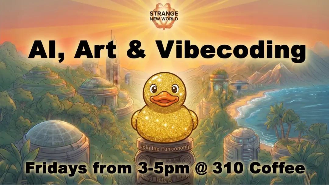 AI, Art & Vibecoding - StrangeNew.World @ 310 Coffee