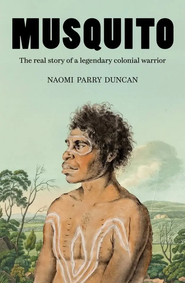 MUSQUITO: The real story of a legendary colonial warrior - talk by Dr Naomi Parry Duncan