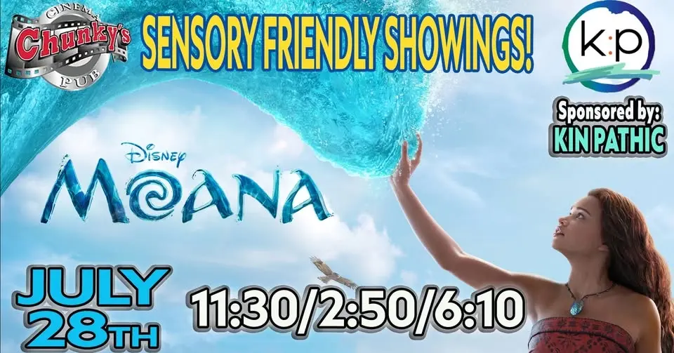 SENSORY FRIENDLY SHOWING: Moana! 11:30 / 2:50 / 6:10