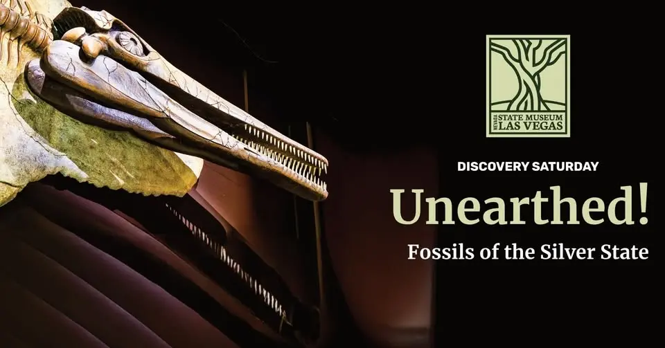 Discovery Saturday: Unearthed! Fossils of the Silver State